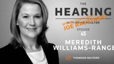 The Hearing: Episode 45 – Meredith Williams-Range (Shearman and Sterling)