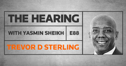 The Hearing: Episode 88 – Trevor Sterling (Moore Barlow)