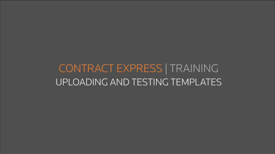 Contract Express - Uploading and testing templates